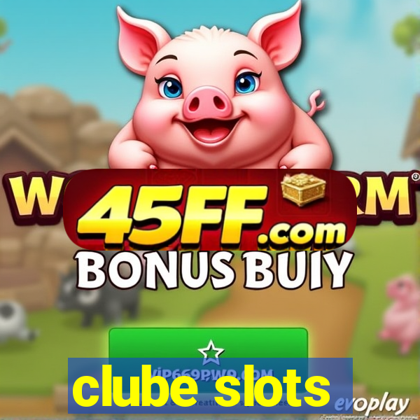 clube slots